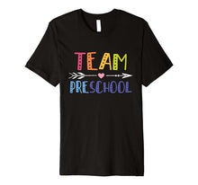 Load image into Gallery viewer, Team Preschool Teacher Cute Gift Shirt Back To School 6111389