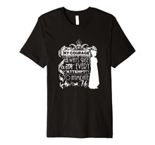 Load image into Gallery viewer, Funny shirts V-neck Tank top Hoodie sweatshirt usa uk au ca gifts for My Courage Always Rises Beautiful Jane Austen Gifts T Shirt 1945305
