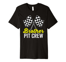 Load image into Gallery viewer, Funny shirts V-neck Tank top Hoodie sweatshirt usa uk au ca gifts for Brother Pit Crew Shirt for Racing Party Costume (Dark) 2757617