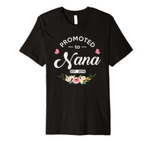 Load image into Gallery viewer, Funny shirts V-neck Tank top Hoodie sweatshirt usa uk au ca gifts for Promoted to Nana Est 2019 New Grandma To Be Shirt 1135526