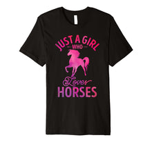 Load image into Gallery viewer, Funny shirts V-neck Tank top Hoodie sweatshirt usa uk au ca gifts for Just A Girl Who Loves Horses Shirt Horse Riding Women Gifts 821675