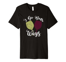 Load image into Gallery viewer, Funny shirts V-neck Tank top Hoodie sweatshirt usa uk au ca gifts for I Go Both Ways Red and White Wine Lover Funny Wino Premium T-Shirt 1659491