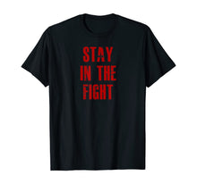 Load image into Gallery viewer, Stay In The Fight Washington D.C. Baseball Fan Support Shirt