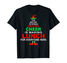 Load image into Gallery viewer, Lunch Lady Christmas Gift - Elf Christmas Cheer T-Shirt