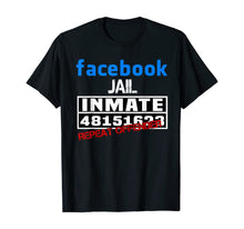Load image into Gallery viewer, Funny shirts V-neck Tank top Hoodie sweatshirt usa uk au ca gifts for Facebook-Jail-Inmate-Repeat T-Shirt 418213
