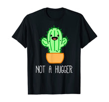 Load image into Gallery viewer, Not a Hugger Cactus | Cute Kawaii Do Not Hug Meme T-Shirt