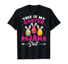 Load image into Gallery viewer, This Is My Easter Pajama Shirt Bunny Egg Easter Day Gifts TShirt101098