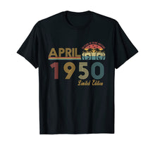 Load image into Gallery viewer, Vintage April 1950 70 Year Old Bday Gifts 70th Birthday TShirt385726
