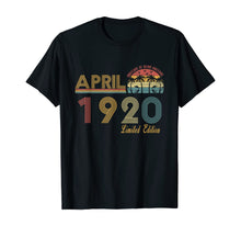 Load image into Gallery viewer, Vintage April 1920 100 Year Old Bday Gifts 100th Birthday TShirt366420