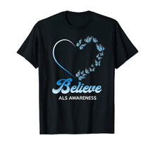 Load image into Gallery viewer, Blue and White Butterflies Heart Believe ALS Awareness Gifts TShirt554719
