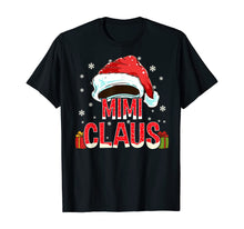 Load image into Gallery viewer, Funny shirts V-neck Tank top Hoodie sweatshirt usa uk au ca gifts for Mimi Claus Shirt Group Gifts Matching Family Christmas T-Shirt 329429