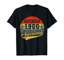 Load image into Gallery viewer, Retro Vintage November 1960 59th Birthday Gifts 59 Years Old T-Shirt