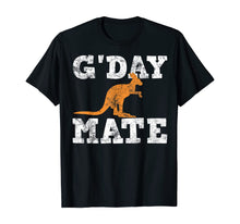 Load image into Gallery viewer, G'Day Mate Australia Australian Aussie Pride Gift T-Shirt-1360843