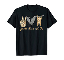 Load image into Gallery viewer, Peace Love Sloths TShirt255465