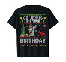 Load image into Gallery viewer, Funny shirts V-neck Tank top Hoodie sweatshirt usa uk au ca gifts for Dabbing With Tree Reindeer Snow Go Jesus It's Your Birthday T-Shirt 153450