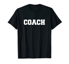 Load image into Gallery viewer, Coach Shirt - Tshirt For Coaches