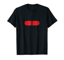 Load image into Gallery viewer, Funny shirts V-neck Tank top Hoodie sweatshirt usa uk au ca gifts for Red Pill Tee Shirt 1423580
