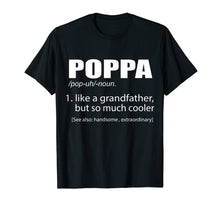 Load image into Gallery viewer, Funny shirts V-neck Tank top Hoodie sweatshirt usa uk au ca gifts for Mens PopPa Like A Grandfather, But So Much Cooler Funny T-shirt 1250622
