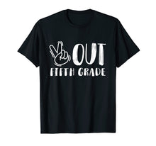 Load image into Gallery viewer, Funny shirts V-neck Tank top Hoodie sweatshirt usa uk au ca gifts for Peace Out Fifth Grade Graduation Shirt Last Day of School 217808