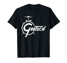 Load image into Gallery viewer, Funny shirts V-neck Tank top Hoodie sweatshirt usa uk au ca gifts for Gretsch Drums TShirt 656506
