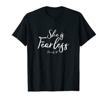 Load image into Gallery viewer, Funny shirts V-neck Tank top Hoodie sweatshirt usa uk au ca gifts for She is fearless Proverbs 31 shirt 3829985