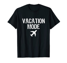 Load image into Gallery viewer, Vacation Mode Fly T-Shirt