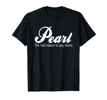 Load image into Gallery viewer, Funny shirts V-neck Tank top Hoodie sweatshirt usa uk au ca gifts for Pearl T Shirt Drums 1964333
