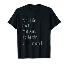 Load image into Gallery viewer, Funny shirts V-neck Tank top Hoodie sweatshirt usa uk au ca gifts for Chilling Out Maxin Relaxin all cool shirt funny Bel air tee 601271
