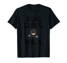 Load image into Gallery viewer, Funny shirts V-neck Tank top Hoodie sweatshirt usa uk au ca gifts for Real Estate Ninja Realtor T-Shirt for Realtors Black Font 2980004