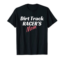 Load image into Gallery viewer, Funny shirts V-neck Tank top Hoodie sweatshirt usa uk au ca gifts for Women's Racing Shirt, Dirt Track Racing Mom Racing Tee 1467608