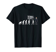 Load image into Gallery viewer, Funny shirts V-neck Tank top Hoodie sweatshirt usa uk au ca gifts for Go Back We Messed Up Trump Evolutio Funny Anti Trump T-Shirt 1607030
