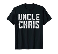 Load image into Gallery viewer, Funny shirts V-neck Tank top Hoodie sweatshirt usa uk au ca gifts for Funny Uncle Chris T Shirt 2325437