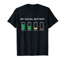 Load image into Gallery viewer, Funny shirts V-neck Tank top Hoodie sweatshirt usa uk au ca gifts for My Social Battery Is Dying For This Introvert People T-Shirt 947492