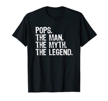 Load image into Gallery viewer, Mens Pops The Man The Myth The Legend Gift Father's Day T-Shirt