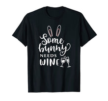 Load image into Gallery viewer, Funny shirts V-neck Tank top Hoodie sweatshirt usa uk au ca gifts for Some Bunny Needs Wine Shirt Easter Bunny Gifts Tee 1811534