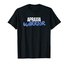 Load image into Gallery viewer, Funny shirts V-neck Tank top Hoodie sweatshirt usa uk au ca gifts for Warrior Present For Apraxia Awareness T-Shirt 1018636