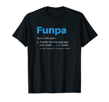 Load image into Gallery viewer, Funny shirts V-neck Tank top Hoodie sweatshirt usa uk au ca gifts for Funpa T-Shirt Funny Grandpa Birthday Gift Fathers Day Tee 3068467