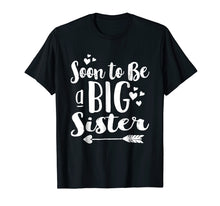 Load image into Gallery viewer, Funny shirts V-neck Tank top Hoodie sweatshirt usa uk au ca gifts for Soon to be a Big Sister Shirt 1724475