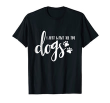 Load image into Gallery viewer, I Just Want All The Dogs Animal Rescue Shirt Dog Lover Gifts