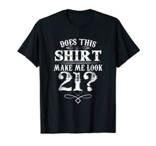 Load image into Gallery viewer, Beautiful T-Shirt For 21 Year Old. Great Gifts For Men/Women