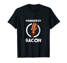 Load image into Gallery viewer, Funny shirts V-neck Tank top Hoodie sweatshirt usa uk au ca gifts for Powered by Bacon T-Shirt Funny Bacon Lovers Shirt Tee Gifts 1456090