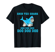 Load image into Gallery viewer, Funny shirts V-neck Tank top Hoodie sweatshirt usa uk au ca gifts for Shih Tzu Shark Doo Doo Doo Tshirt Funny Shih Tzu Lover Gifts 2801414