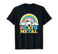 Load image into Gallery viewer, Funny shirts V-neck Tank top Hoodie sweatshirt usa uk au ca gifts for Death Metal Funny Rainbow Unicorn Novelty T-Shirt 2082020