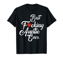 Load image into Gallery viewer, Funny shirts V-neck Tank top Hoodie sweatshirt usa uk au ca gifts for Best fucking auntie ever family Tshirt aunt gifts from niece 1425907