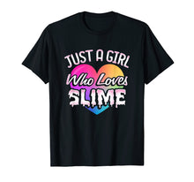 Load image into Gallery viewer, Funny shirts V-neck Tank top Hoodie sweatshirt usa uk au ca gifts for Just A Girl Who Loves Slime T Shirt Queen Party Gifts Girls 615931