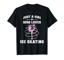 Load image into Gallery viewer, Funny shirts V-neck Tank top Hoodie sweatshirt usa uk au ca gifts for Just A Girl Who Loves Ice Skating Tshirt Figure Skater Gifts 1228600