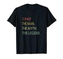 Load image into Gallery viewer, The Myth The Legend 1949 70th Birthday Gifts 70 years old