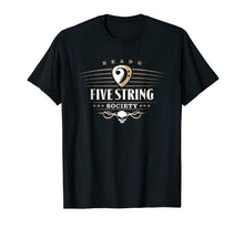 Load image into Gallery viewer, Funny shirts V-neck Tank top Hoodie sweatshirt usa uk au ca gifts for Mens Five String Society Tshirt for 5 String Bass Guitar Players 2322309