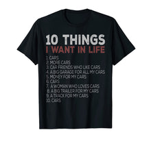 Load image into Gallery viewer, 10 Things I Want In My Life Cars More Cars car t shirts 89277