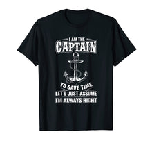 Load image into Gallery viewer, Funny shirts V-neck Tank top Hoodie sweatshirt usa uk au ca gifts for I Am The Captain T-shirt Boat Captain Tee 980143